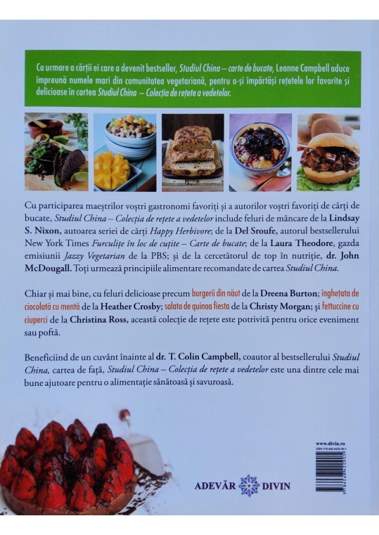 Studiul China Colecția de rețete a vedetelor. Rețete vegetariene integrale de la bucătarii voștri favoriți - Dr. Leanne Campbell